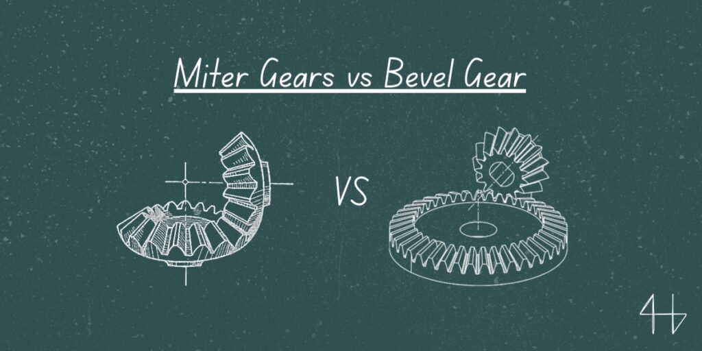 Miter gears vs bevel gears